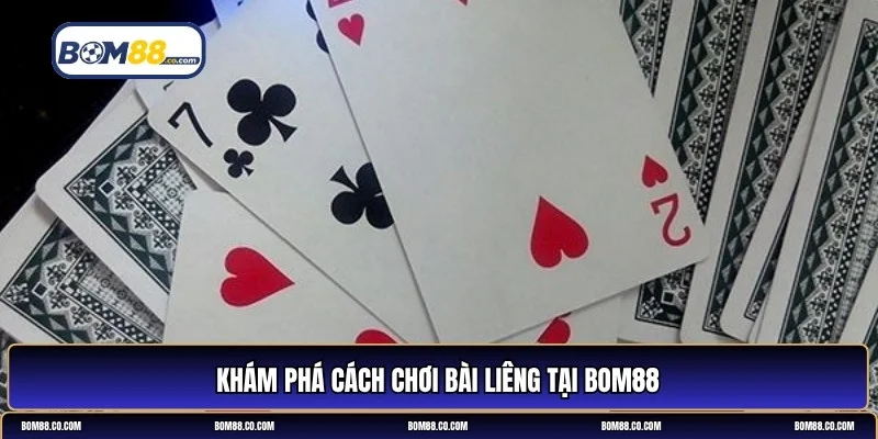 cách chơi bài liêng