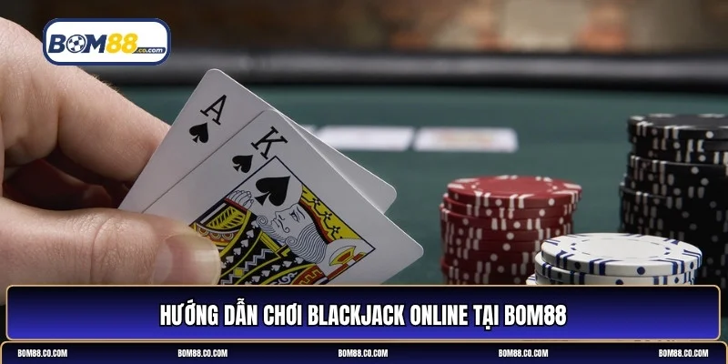 chơi Blackjack online