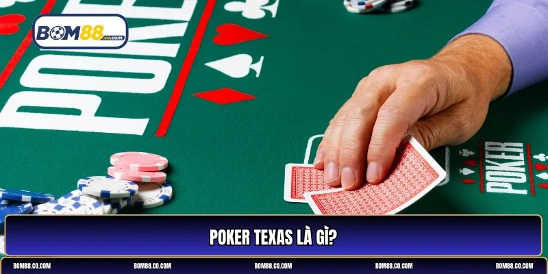 hướng dẫn chơi poker texas