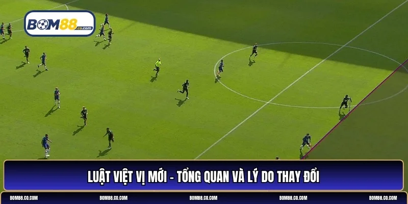 Luật việt vị mới